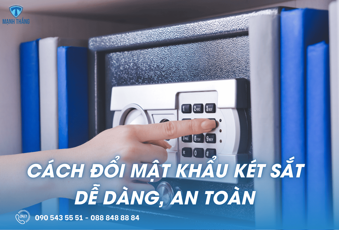 Cách đổi mật khẩu két sắt