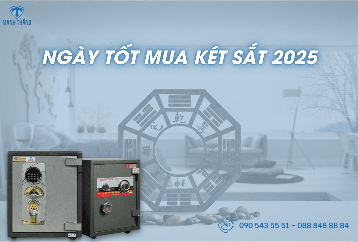 Ngày tốt mua két sắt 2025